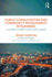 Public Consultation and Community Involvement in Planning: A twenty-first century guide