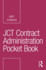 Jct Contract Administration Pocket Book (Routledge Pocket Books)