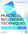 Practical Recording Techniques: the Step-By-Step Approach to Professional Audio Recording