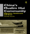 China's Muslim Hui Community: Migration, Settlement and Sects