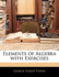 Elements of Algebra With Exercises