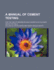 A Manual of Cement Testing for the Use of Engineers and Chemists in Colleges and in the Field