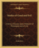 Studies of Good and Evil: a Series of Essays Upon Problems of Philosophy and of Life