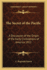The Secret of the Pacific: a Discussion of the Origin of the Early Civilizations of America 1912