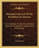 Principles and Acts of the Revolution in America: Or an Attempt to Collect and Preserve Some of the Speeches, Orations and Proceedings