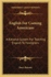 English For Coming Americans: A Rational System For Teaching English To Foreigners