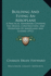 Building And Flying An Aeroplane: A Practical Handbook Covering The Design, Construction, And Operation Of Aeroplanes And Gliders (1912)