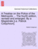 A Treatise on the Police of the Metropolis...the Fourth Edition, Revised and Enlarged. By a Magistrate [I.E. Patrick Colquhoun].