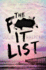 The F-It List