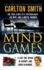 Mind Games the True Story of a Psychologist, His Wife, and a Brutal Murder