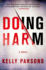 Doing Harm: a Novel