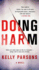 Doing Harm: a Novel