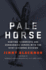 Pale Horse: Hunting Terrorists and Commanding Heroes With the 101st Airborne Division