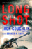 Long Shot: a Sniper Novel (Kyle Swanson Sniper Novels, 9)