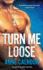 Turn Me Loose (Alpha Ops)