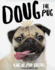 Doug the Pug: the King of Pop Culture