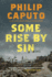 Some Rise By Sin: a Novel