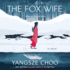 The Fox Wife: a Novel