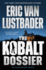 The Kobalt Dossier: an Evan Ryder Novel (Evan Ryder, 2)