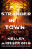 A Stranger in Town: a Rockton Novel (Casey Duncan Novels, 6)