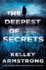 The Deepest of Secrets: a Rockton Novel (Casey Duncan Novels, 7)