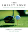 The Impact Zone: Mastering Golf's Moment of Truth