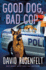 Good Dog, Bad Cop: a K Team Novel (K Team Novels, 4)