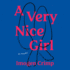 A Very Nice Girl: a Novel