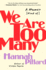 We Are Too Many: A Memoir [Kind Of]