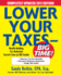 Lower Your Taxes-Wealth Building, Tax Reduction Secrets From an Irs Insider