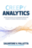 Creepy Analytics: Avoid Crossing the Line and Establish Ethical Hr Analytics for Smarter Workforce Decisions