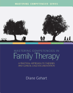mastering competencies in family therapy a practical approach to theory and