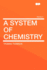 A System of Chemistry Volume 2