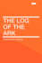 The Log of the Ark Volume