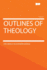 Outlines of Theology