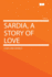 Sardia, a Story of Love