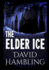 Elder Ice (the Harry Stubbs Adventures)