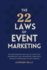 The 22 Laws of Event Marketing: The 22 Laws of Marketing