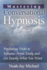 Mastering Conversational Hypnosis: Psychology Tricks to Influence People Easily and Get Exactly What You Want