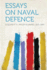 Essays on Naval Defence