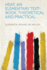 Heat, an Elementary Textbook, Theoretical and Practical