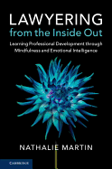 lawyering from the inside out learning professional development through min
