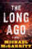 The Long Ago-a Novel