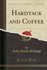 Hardtack and Coffee (Classic Reprint)