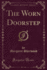 The Worn Doorstep Classic Reprint