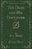 The Dean and His Daughter, Vol 1 Classic Reprint