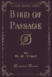 Bird of Passage, Vol 2 of 3 Classic Reprint