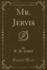 Mr Jervis, Vol 2 of 3 Classic Reprint