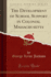 The Development of School Support in Colonial Massachusetts Classic Reprint