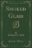 Smoked Glass Classic Reprint